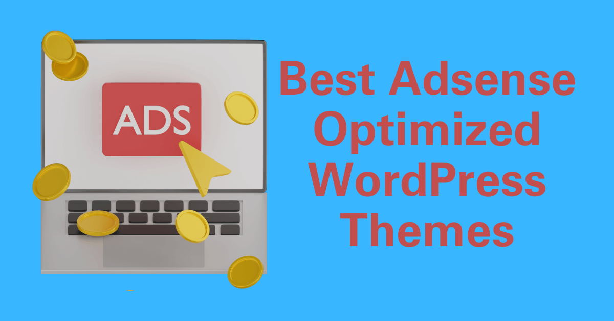 Adsense Optimized WordPress Themes