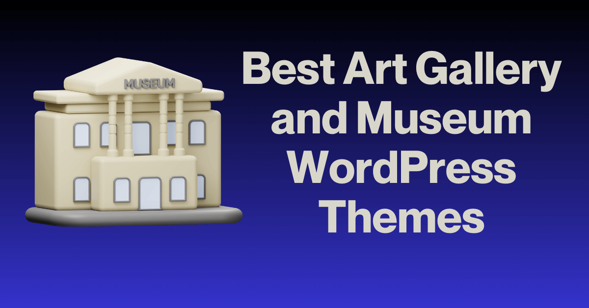 Art Gallery and Museum WordPress Themes