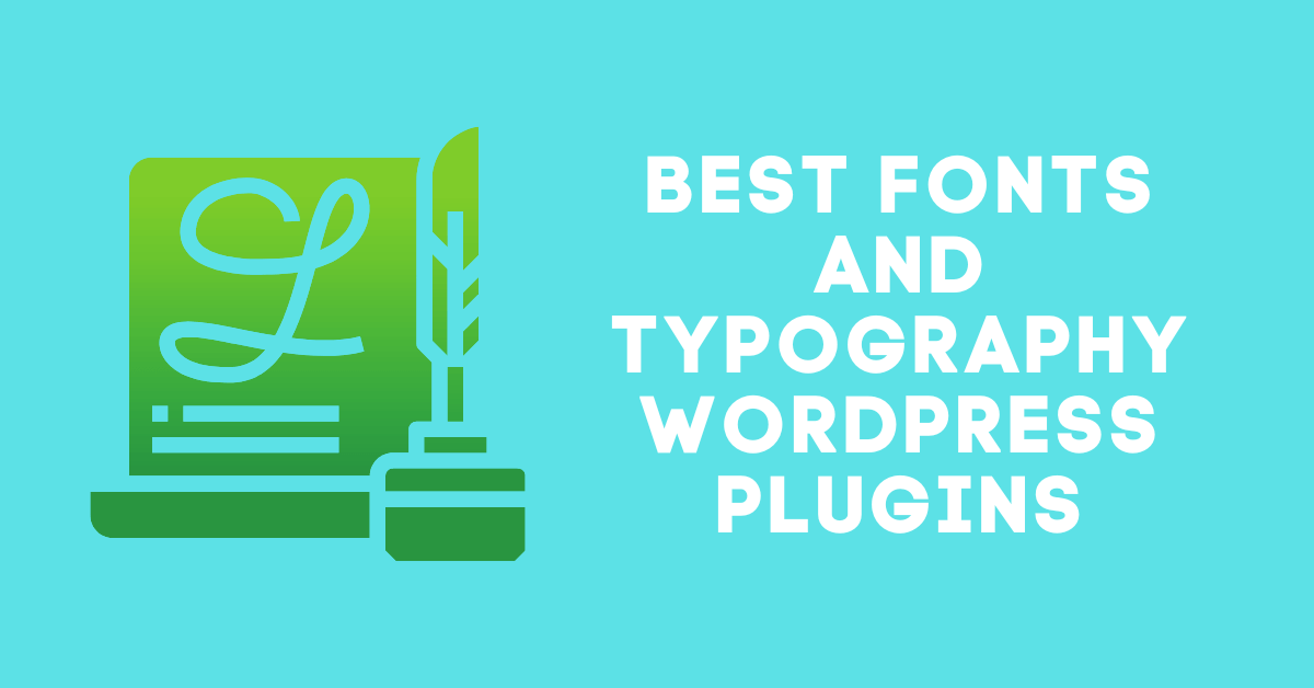 Fonts and Typography WordPress Plugins