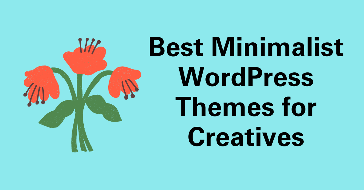 Minimalist WordPress Themes for Creatives