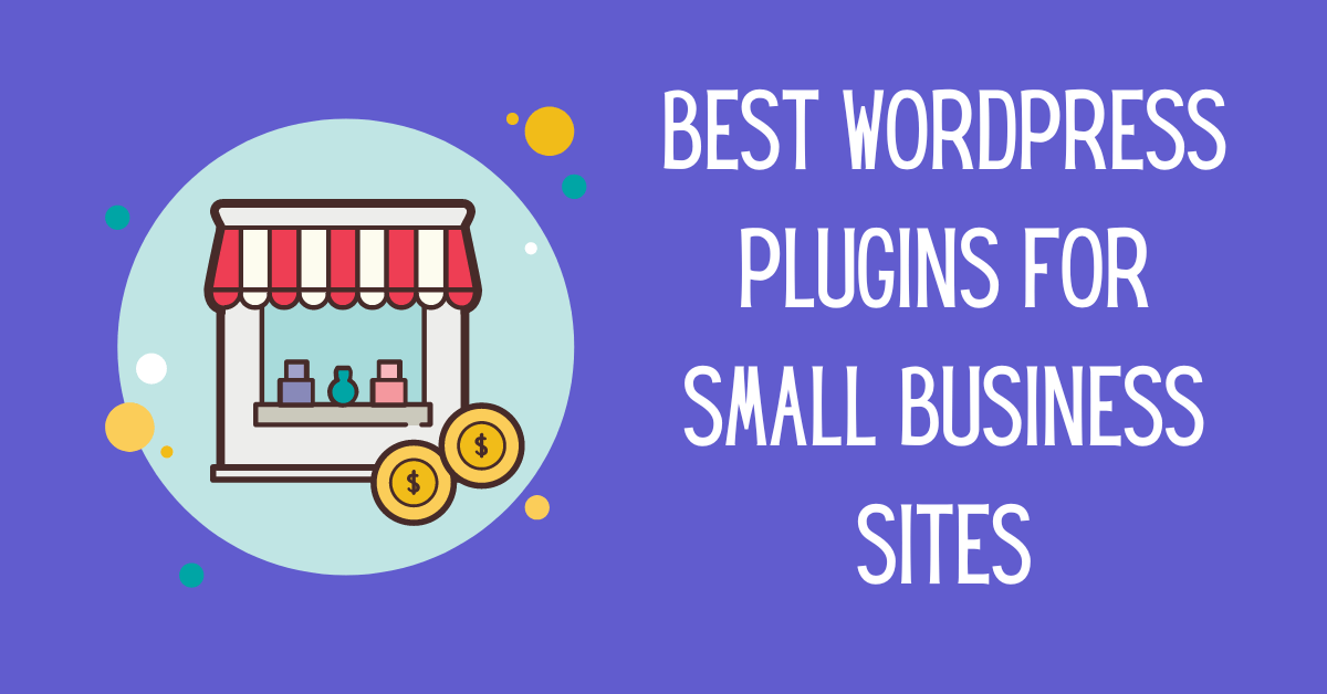 WordPress Plugins for Small Business Sites