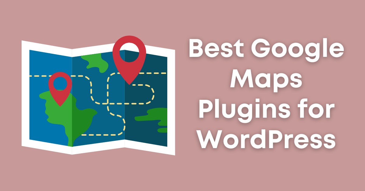 Google Maps Plugins for WordPress