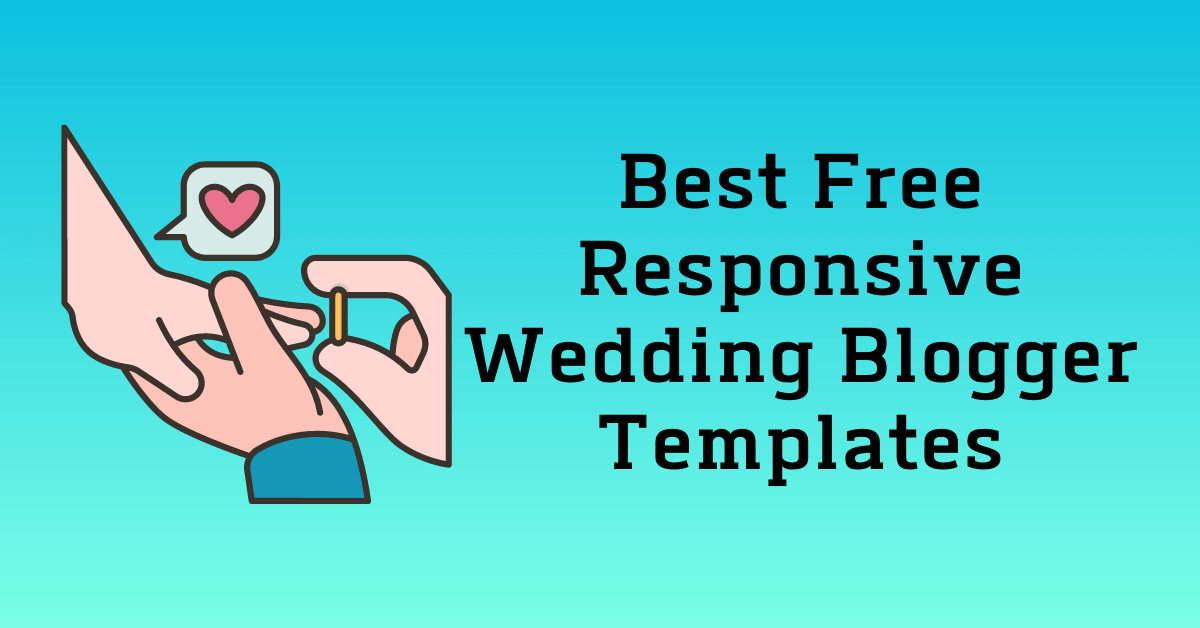 Free Responsive Wedding Blogger Templates
