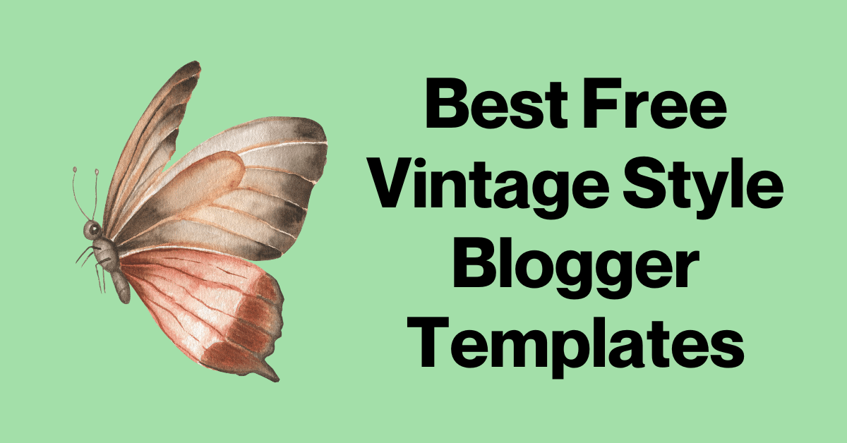 Free Vintage Style Blogger Templates