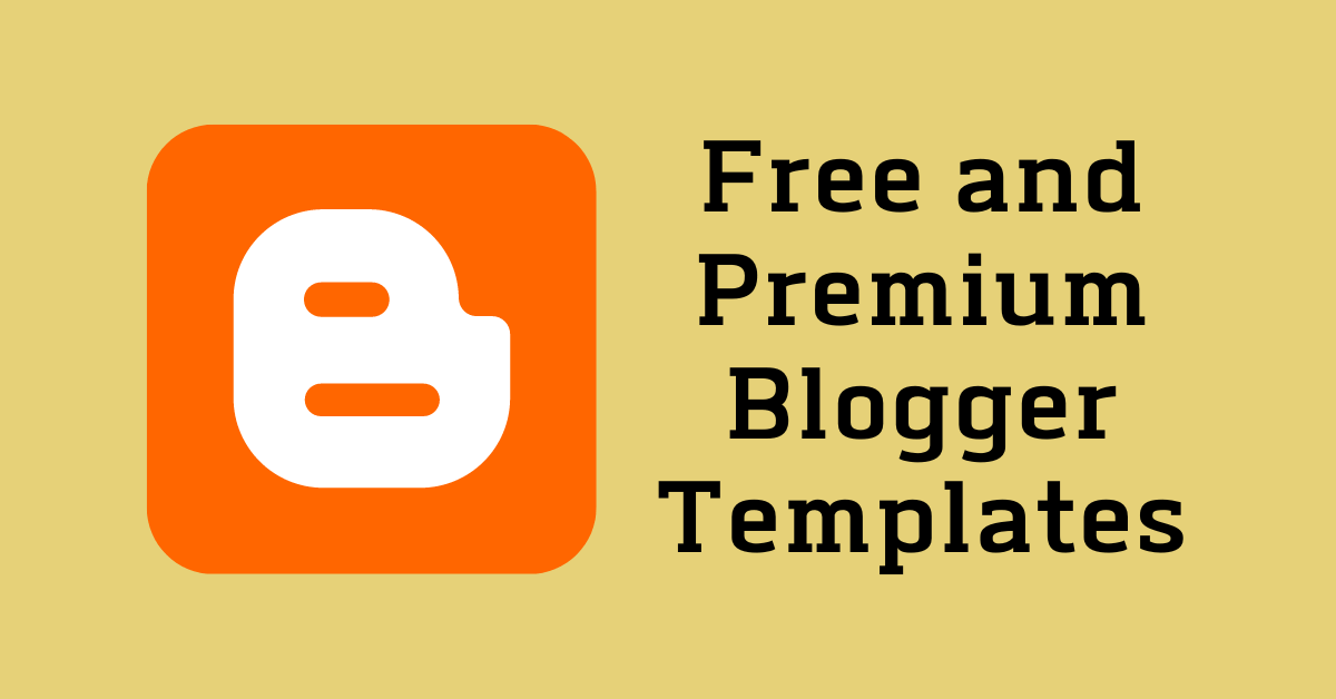 Free and Premium Blogger Templates