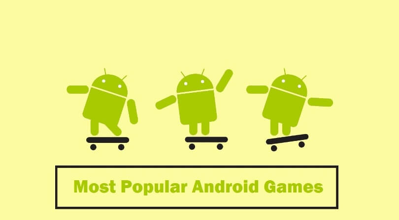 Popular Android Games