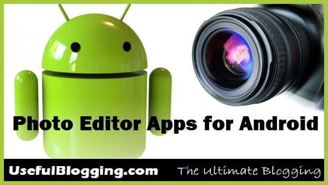 Photo Editor Apps for Android