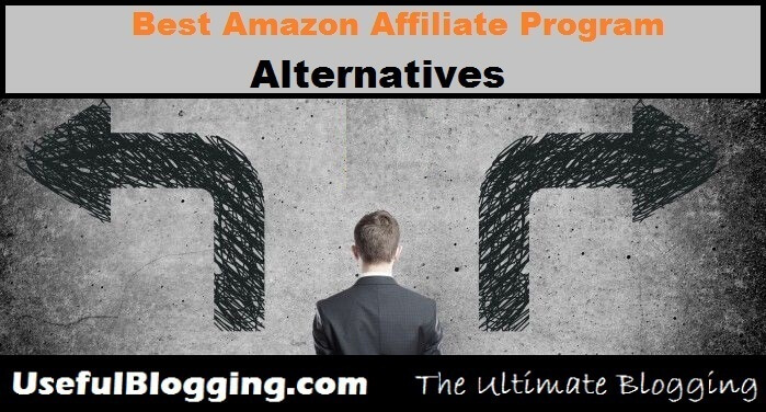 Amazon Affiliate Program Alternatives