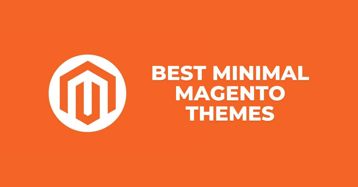 Best Minimal Magento Themes