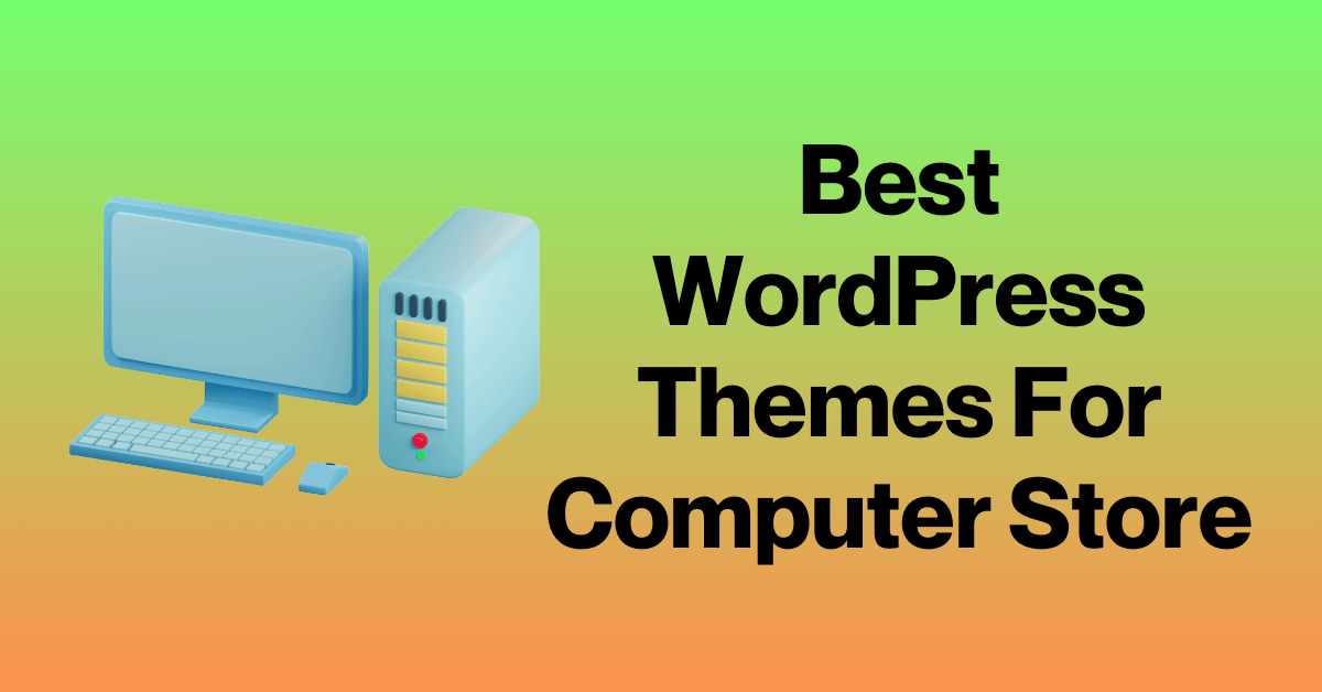 WordPress Themes For Computer Store