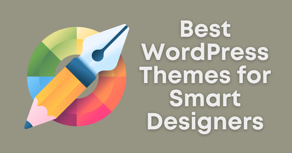 WordPress Themes for Smart Designers