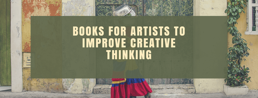 Books for Artists to Improve Creative Thinking