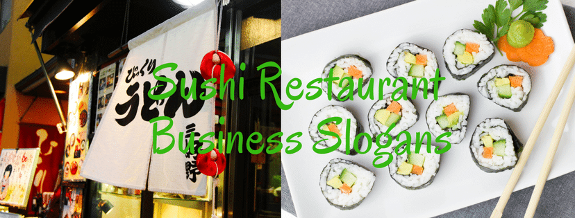 Sushi Restaurant Business Slogans