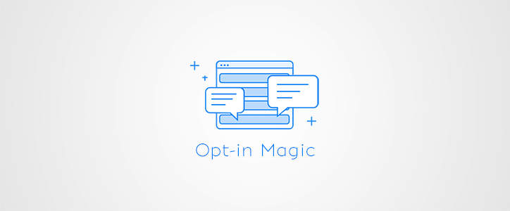 Opt-in Magic