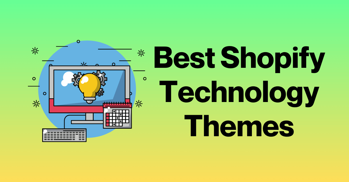 Shopify Technology Themes for Hi-Tech eShops