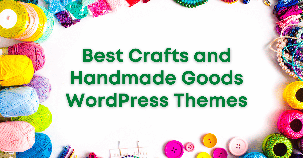 Crafts and Handmade Goods WordPress Themes