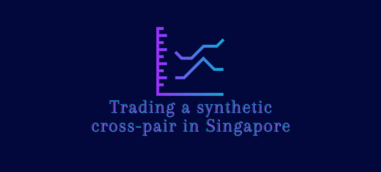 Trading a synthetic cross-pair