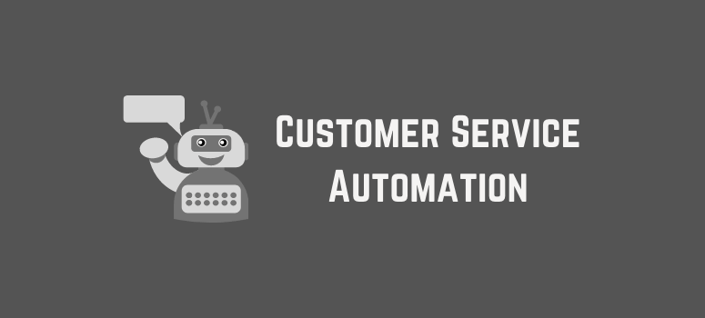 Customer Service Automation