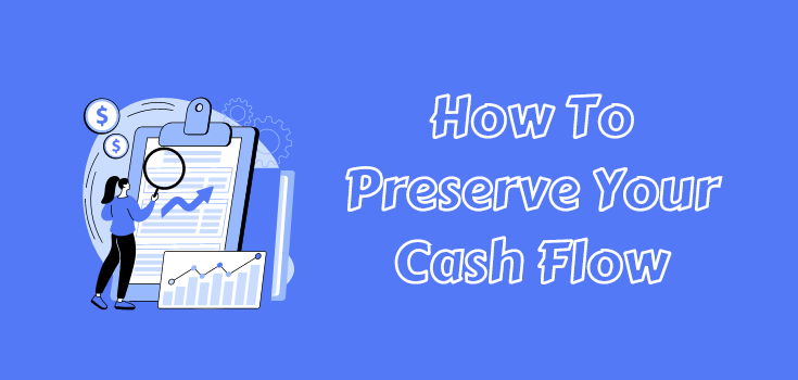 Preserve Cash Flow