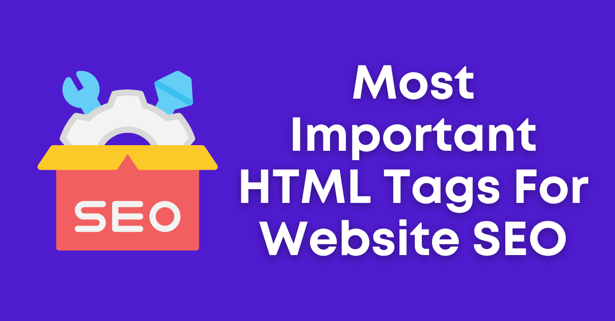 HTML Tags For Website SEO