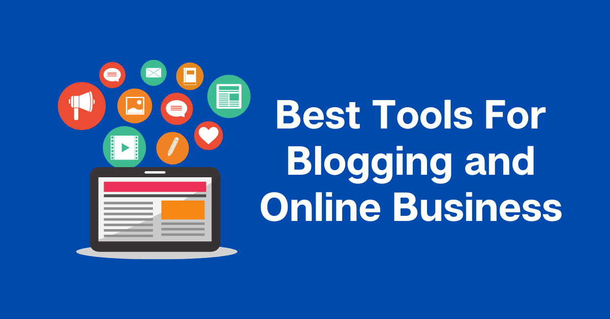 Blogging and Online Business Tools