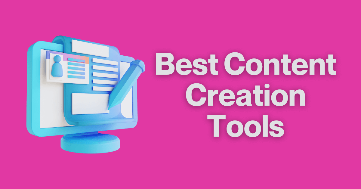 Content Creation Tools